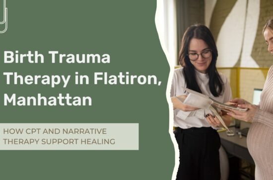 Mother holding newborn while processing birth trauma with supportive therapy in Flatiron Manhattan NYC