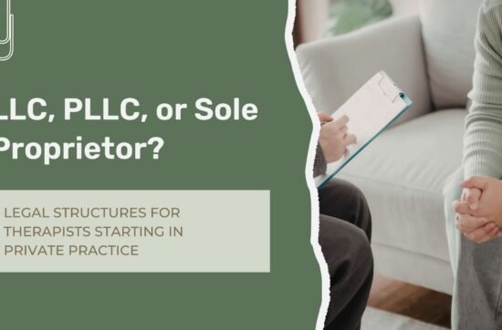 Therapist reviewing legal business structure options for a private practice in New York City.