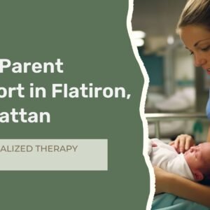 NICU parent receiving emotional support and therapy in Flatiron Manhattan NYC for stress, anxiety, and trauma related to a baby's NICU stay